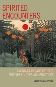 Cover of: Spirited Encounters: American Indians Protest Museum Policies and Practices