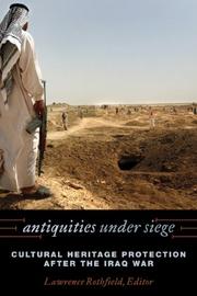 Cover of: Antiquities under Siege: Cultural Heritage Protection after the Iraq War