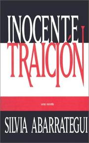 Cover of: Inocente Traicion by Silvia Abarrategui, Silvia Abarrategui