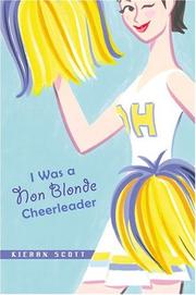 I was a non-blonde cheerleader by Kieran Scott