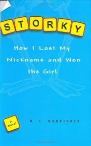 Cover of: Storky: how I lost my nickname and won the girl