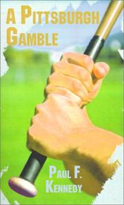 Cover of: A Pittsburgh Gamble | Paul F. Kennedy