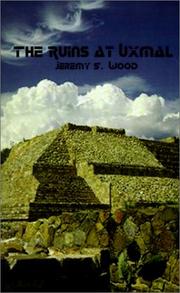 Cover of: The Ruins at Uxmal | Jeremy Wood