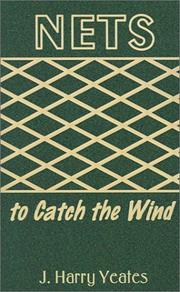 Cover of: Nets to Catch the Wind by J. Yeates