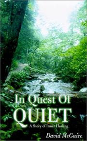 Cover of: In Quest of Quiet: A Story of Inner Healing