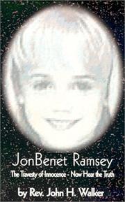 Cover of: Jonbenet' Ramsey: The Travesty of Innocence-Now Hear the Truth