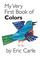 Cover of: My Very First Book of Colors