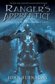 Cover of: The Icebound Land (Ranger's Apprentice, Book 3) by John Flanagan, John Flanagan