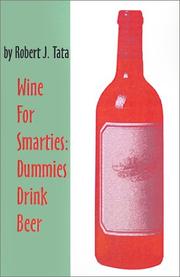 Cover of: Wine for Smarties: Dummies Drink Beer