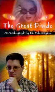 Cover of: The Great Divide: An Autobiography by Dr. Mike Bingham