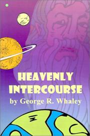 Cover of: Heavenly Intercourse | George  R. Whaley
