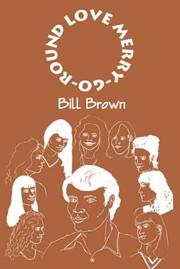 Cover of: Love Merry-Go-Round by Bill Brown