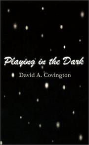 Cover of: Playing in the Dark | David A. Covington