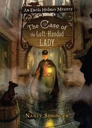 Cover of: The Case of the Left-Handed Lady (Enola Holmes #2) by Nancy Springer