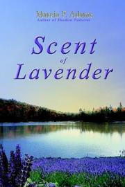 Cover of: Scent of Lavender | Marcia P. Adams