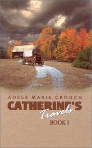 Catherine's Travels by Adele Marie Crouch