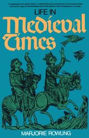 Cover of: Life in Medieval Times by Marjorie Rowling
