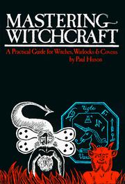 Cover of: Mastering Witchcraft by Paul Huson