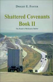 Cover of: Shattered Covenants, Book II by Dwight  E. Foster