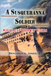 Cover of: A Susquehanna Soldier: Memoirs of a Boxer War Veteran