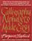 Cover of: Calligraphy alphabets made easy