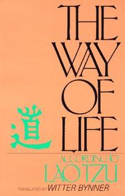 Cover of: The Way of Life, According to Lau Tzu by Witter Bynner