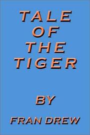 Cover of: Tale of the Tiger by Fran Drew