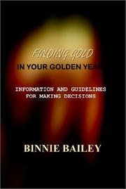 Cover of: Finding Gold in Your Golden Years by Binnie Bailey