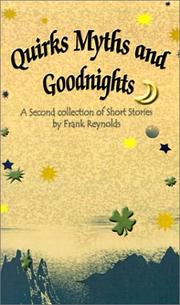 Cover of: Quirks Myths and Goodnights | Frank Reynolds