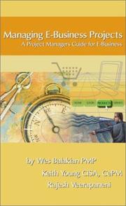 Cover of: Managing E-Business Projects by Wes Balakian, Keith Young, Rajesh Veerapaneni