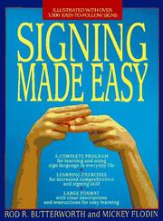 Cover of: Signing made easy: a complete program for learning sign language, includes sentence drills and exercises for increased comprehension and signing skill