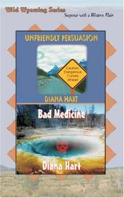 Cover of: Unfriendly Persuasion/Bad Medicine: Wyoming Wild 1 & 2