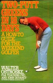 Cover of: Two-putt greens in 18 days by Walter Ostroske