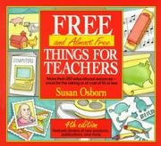 Cover of: Free (and almost free) things for teachers by Susan Osborn