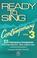 Cover of: Ready to Sing Contemporary - Volume 3