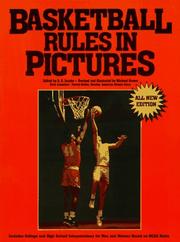Cover of: Basketball rules in pictures by [edited by A.G. Jacobs ; revised and illustrated by] Michael Brown; book consultant, Patrick McKee.