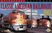 Cover of: Motorbooks Calendar Classic American Railroads 2002 by Brian Solomon, Brian Solomon