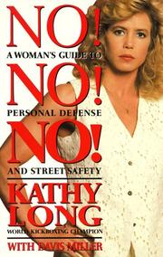Cover of: No! no! no! a woman's guide to personal defense and street s