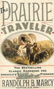 Cover of: The prairie traveler: the classic handbook for American's pioneers