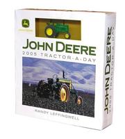 Cover of: John Deere 2005 Calendar: Tractor-a-Day