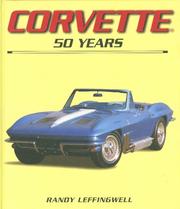 Corvette 50 Years by Randy Leffingwell