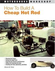 Cover of: How To Build a Cheap Hot Rod by Dennis W. Parks