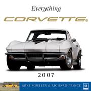 Cover of: Everything Corvette 2007