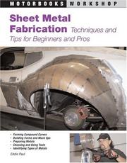 Cover of: Sheet Metal Fabrication: Techniques and Tips for Beginners and Pros (Motorbooks Workshop)
