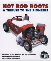 Cover of: Hot Rod Roots: A Tribute to the Pioneers