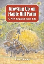 Cover of: Growing Up on Maple Hill Farm: A New England Farm Life