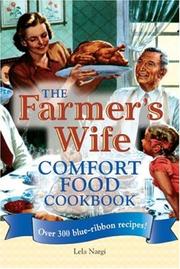 Cover of: The Farmer's Wife Comfort Food Cookbook: Over 300 blue-ribbon recipes!