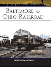 Baltimore & Ohio Railroad by Kirk Reynolds, Kirk Reynolds, Dave Oroszi