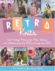 Cover of: Retro Knits: Cool Vintage Patterns for Men, Women, and Children from the 1900s through the 1970s
