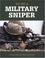 Cover of: To Be a Military Sniper (To Be A)